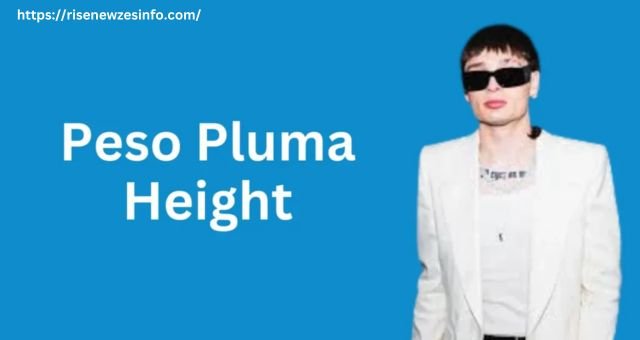 Peso Pluma Height