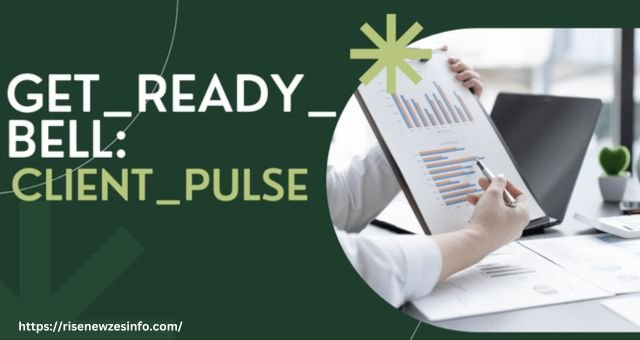 Get_Ready_Bell:Client_Pulse